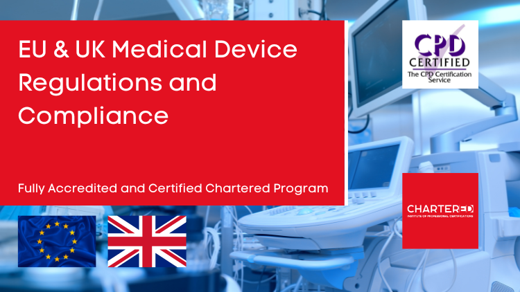 EU & UK Medical Device Regulations and Compliance