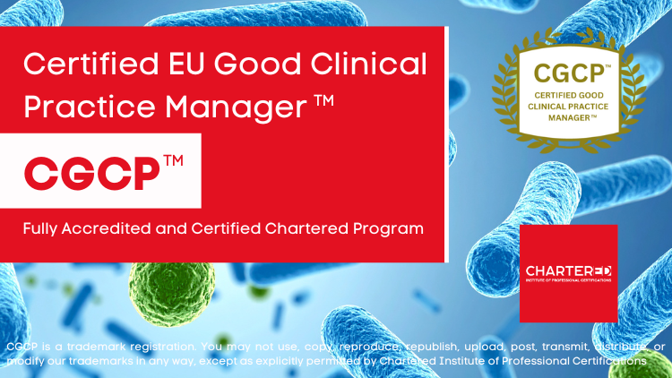 Certified EU Good Clinical Practice Manager (CGCP™)