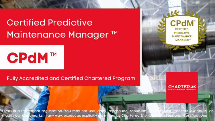 Certified Predictive Maintenance Manager (CPdM™)