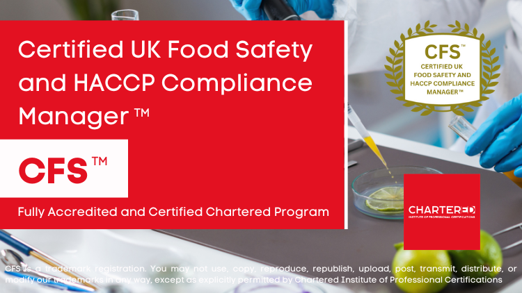Certified UK Food Safety and HACCP Compliance Manager (CFS™)