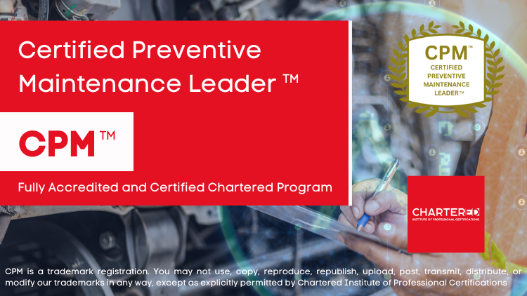 Certified Preventive Maintenance Leader (CPM™)