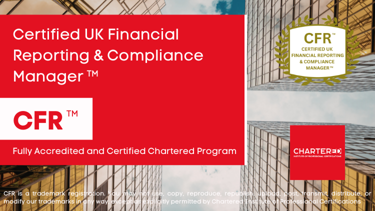 Certified UK Financial Reporting & Compliance Manager (CFR™)