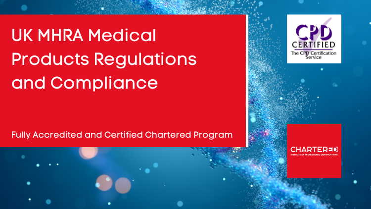 UK MHRA Medical Products Regulations and Compliance